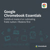 Google Chromebook - Google Chromebook Essentials Optimizing Chrome OS for Work
