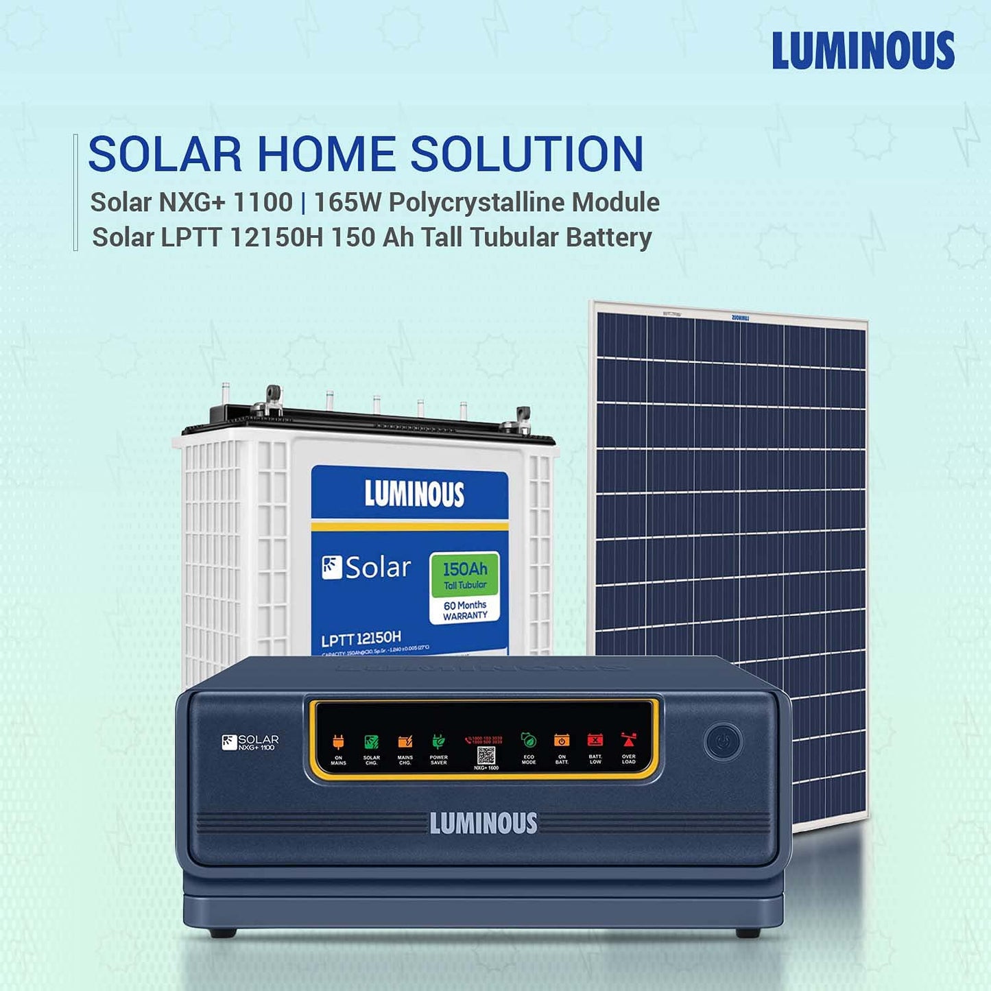 Luminous Solar Solution for Home, Office & Shops (1x NXG+ 1100 Hybrid Inverter, 1 x LPT12150H 150Ah tall tubular inverter battery, 1 x Polycrystalline 165 watts solar panel)