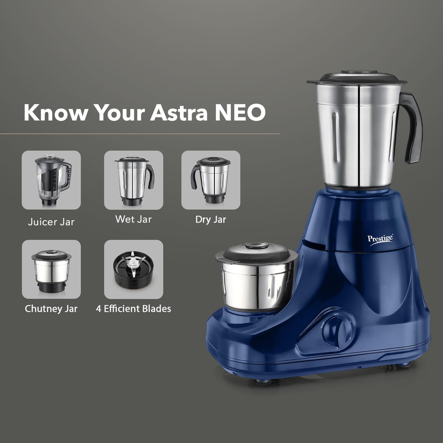 Prestige 750W Astra Neo Mixer Grinder with 4 Jars(3 Stainless Steel Jars,1 Juicer Jar)|1500ml wet Jar,1000ml dry jar,1500ml juice jar,300ml chutney jar|Stacking space for storage|2Y product warranty