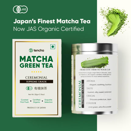 Tencha- Ceremonial Supreme Grade Matcha Tea | JAS Certified Organic | 100% Pure Supreme Grade | Japanese Matcha Green Tea Powder | Smooth and Sweet Flavour | Vegan | 50gms