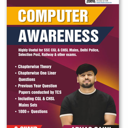 Computer Awareness For All Competitive Exams 2024 - 2025 | SSC CGL CHSL GD, Delhi Police, RRB Railway, Banking PO SBI/ IBPS Clerk/ RBI/ Insurance | Previous Year Paper TCS PYQ | 1000+ Question Bank | S Chand Exam Book 