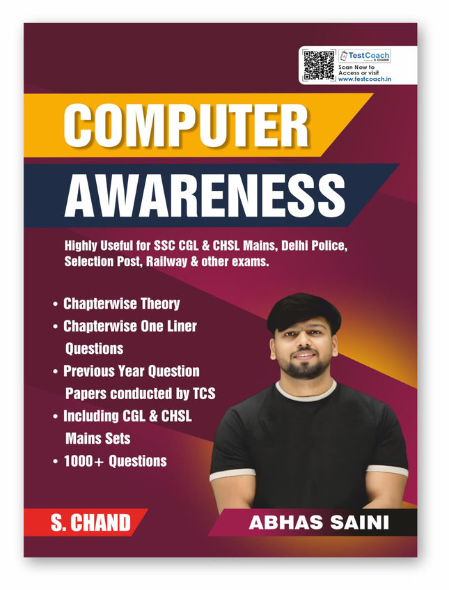 Computer Awareness For All Competitive Exams 2024 - 2025 | SSC CGL CHSL GD, Delhi Police, RRB Railway, Banking PO SBI/ IBPS Clerk/ RBI/ Insurance | Previous Year Paper TCS PYQ | 1000+ Question Bank | S Chand Exam Book 