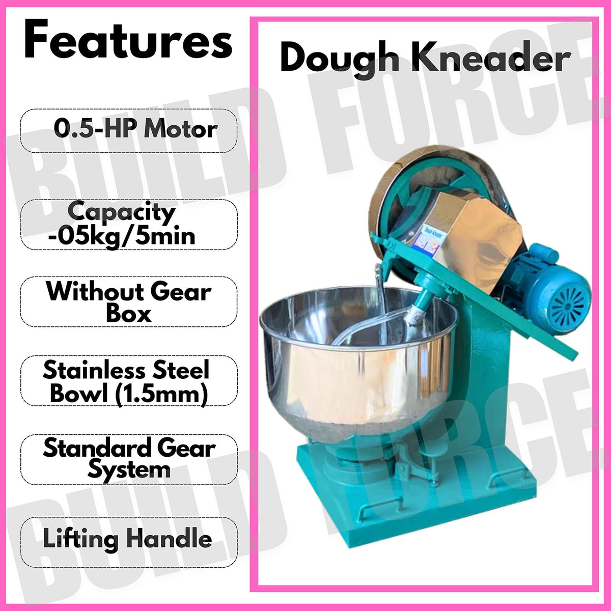 BUILDFORCE 5kg Dough Kneader Machine Electric with 0.5hp Motor | Stainless Steel Atta Maker Machine Bowl (1.5mm) Suitable for Besan Atta, Maida, Other Besan Products B2 