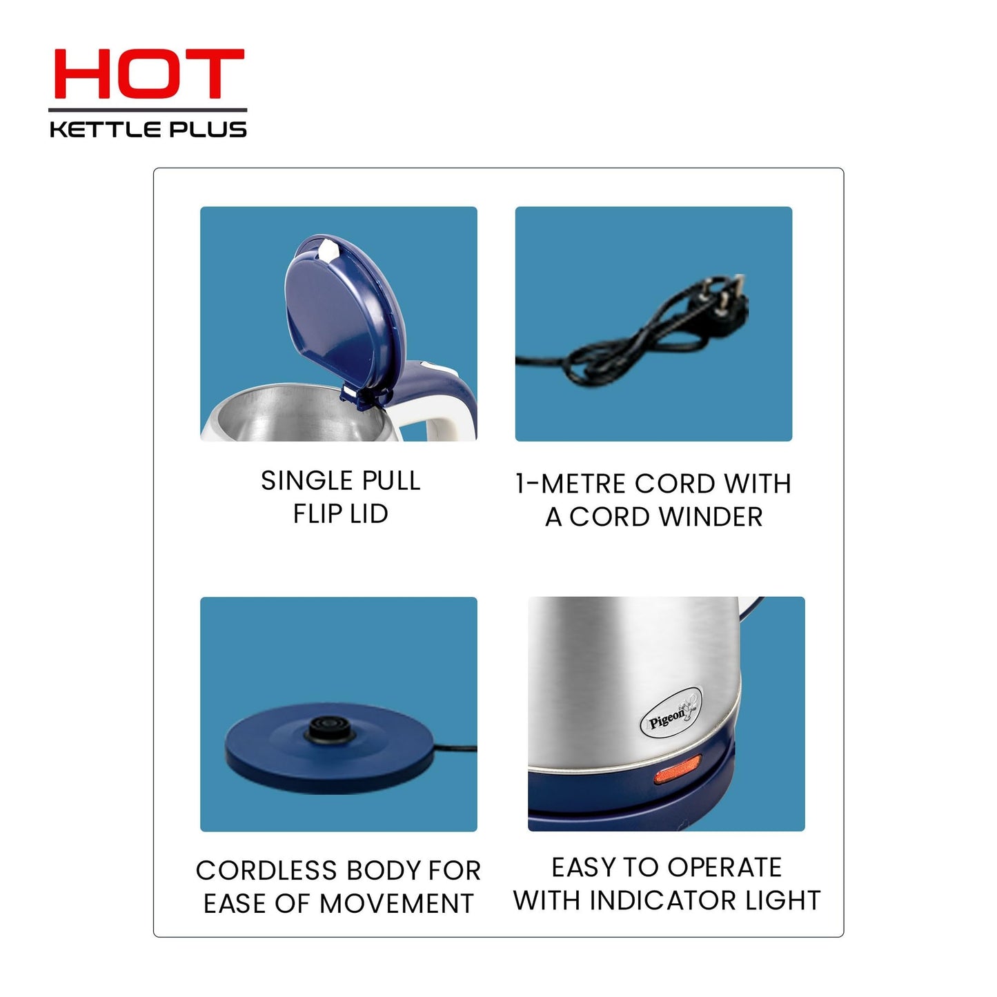Pigeon by Stovekraft Hot Plus Electric Kettle (16246) with Stainless Steel Body, 1.5 litre, used for boiling Water, making tea and coffee, instant noodles, soup etc. (Blue) 