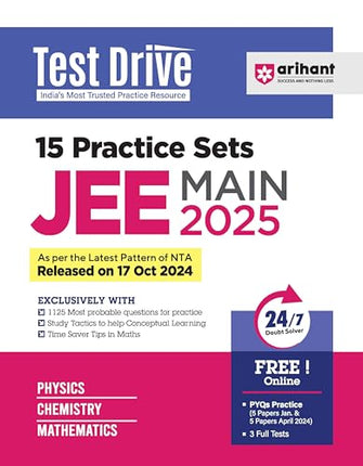Arihant 15 Practice Sets for JEE Main 2025 | With 1125 Most Probable Questions for Practice, Study Tactics to help Conceptual Learning | CBSE Board | PYQs | Mock Test | Time Saver Tips in Maths, Physics, Chemistry | 24/7 Doubt Solver for Exam 2025 (Englis 